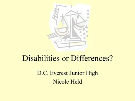 Disabilities or Differences?