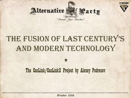The Fusion of Last Century’s and Modern Technology The CasLink/CasLink2 Project by Alexey Podrezov October 2008.