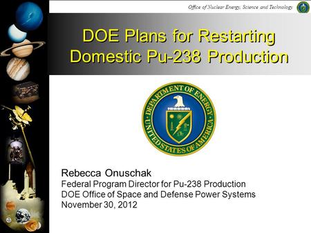DOE Plans for Restarting Domestic Pu-238 Production