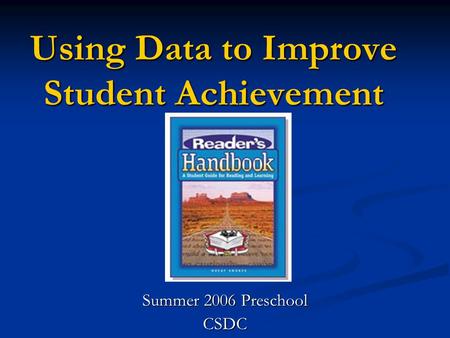 Using Data to Improve Student Achievement