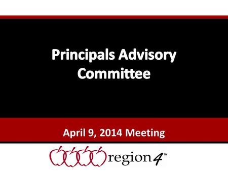 April 9, 2014 Meeting. Accountability & Leadership SolutionsRegion 4 ESC 4 ESC LaShonda Evans K-12 Counselor Supports Accountability & Leadership Solutions.