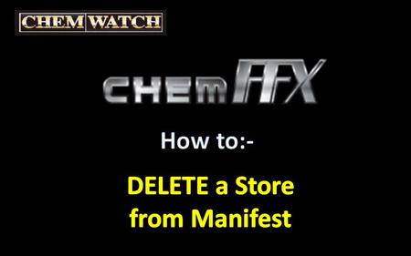 Select “MANIFEST” tab DELETE a STORE From Manifest.