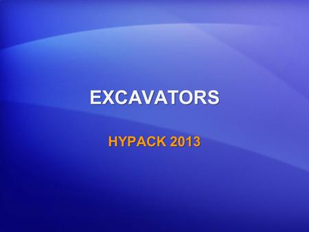 EXCAVATORS HYPACK 2013.