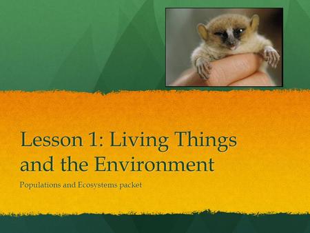 Lesson 1: Living Things and the Environment