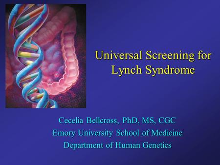 Universal Screening for Lynch Syndrome