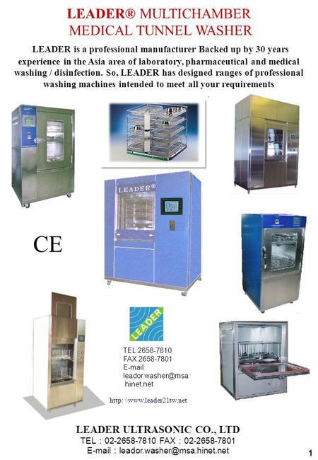 LEADER® MULTICHAMBER MEDICAL TUNNEL WASHER LEADER is a professional manufacturer Backed up by 30 years experience in the Asia area of laboratory, pharmaceutical.