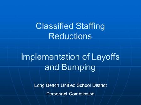 Classified Staffing Reductions