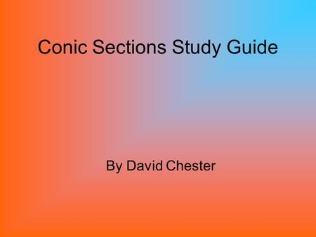 Conic Sections Study Guide