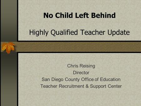 No Child Left Behind Highly Qualified Teacher Update
