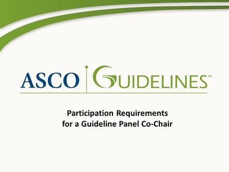 Participation Requirements for a Guideline Panel Co-Chair.