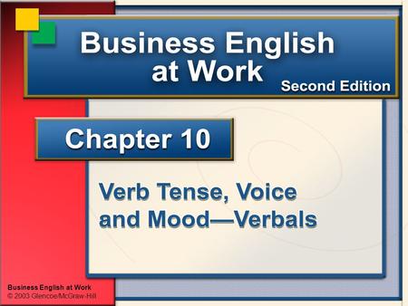 Business English at Work © 2003 Glencoe/McGraw-Hill.