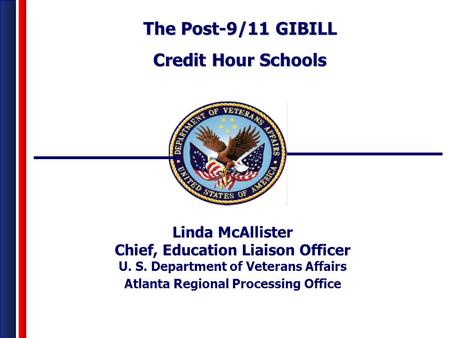 The Post-9/11 GIBILL Credit Hour Schools