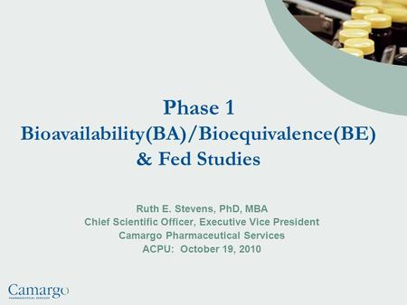 Phase 1 Bioavailability(BA)/Bioequivalence(BE)