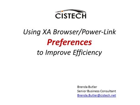 Using XA Browser/Power-Link Preferences to Improve Efficiency