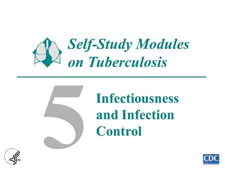 5 Self-Study Modules on Tuberculosis Infectiousness