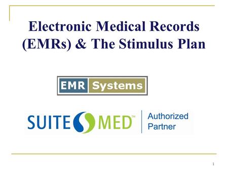 Electronic Medical Records (EMRs) & The Stimulus Plan