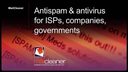 Antispam & antivirus for ISPs, companies, governments