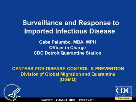 Surveillance and Response to Imported Infectious Disease