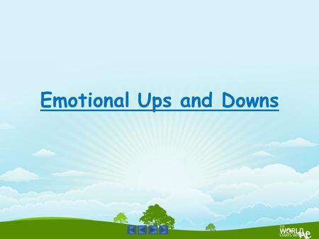 Emotional Ups and Downs