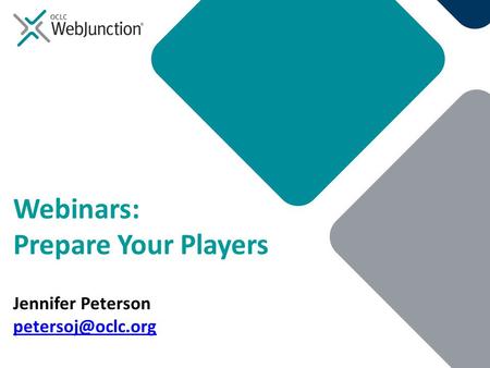 Webinars: Prepare Your Players Jennifer Peterson