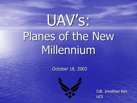 UAV’s: Planes of the New Millennium