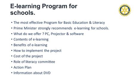 E-learning Program for schools. The most effective Program for Basic Education & Literacy Prime Minister strongly recommends e-learning for schools. What.