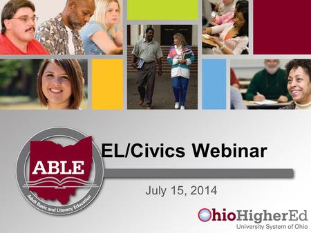 EL/Civics Webinar July 15, 2014. Agenda What is EL/Civics? Funding Accountability Program Experience and Projects Getting Started Instructional Resources.