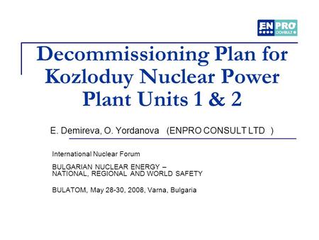 Decommissioning Plan for Kozloduy Nuclear Power Plant Units 1 & 2 E