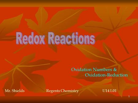 Redox Reactions Oxidation Numbers & Oxidation-Reduction