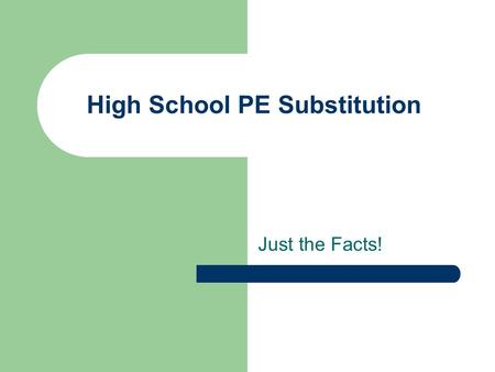 High School PE Substitution Just the Facts!. And, In Ohio Ohio is one of only 13 states that allows a complete Physical Education exemption policy.