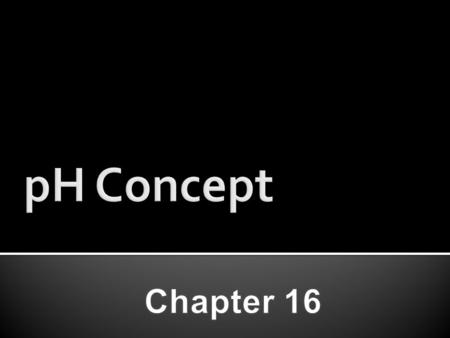 PH Concept Chapter 16.