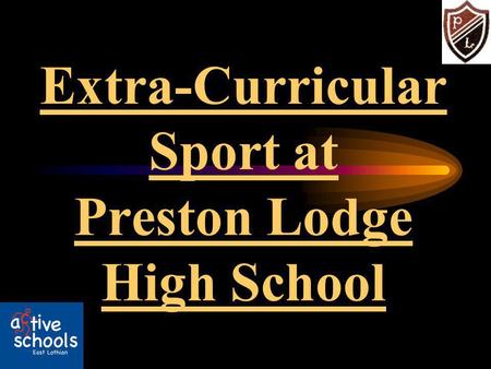 Extra-Curricular Sport at Preston Lodge High School.