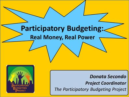 Participatory Budgeting: Real Money, Real Power