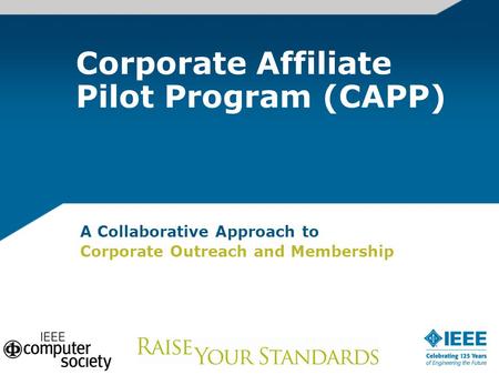 A Collaborative Approach to Corporate Outreach and Membership Corporate Affiliate Pilot Program (CAPP)