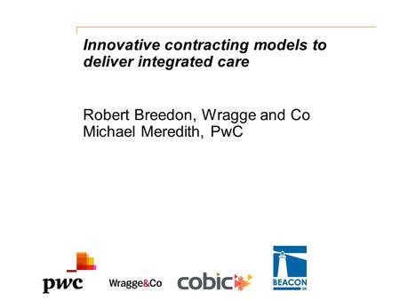 Innovative contracting models to deliver integrated care