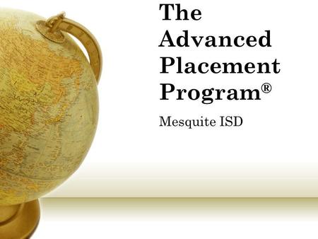 The Advanced Placement Program®