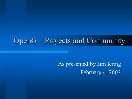 OpenG – Projects and Community