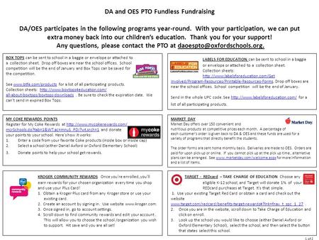 DA and OES PTO Fundless Fundraising DA/OES participates in the following programs year-round. With your participation, we can put extra money back into.