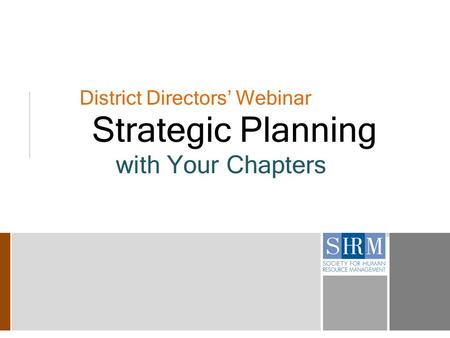 District Directors’ Webinar Strategic Planning with Your Chapters.