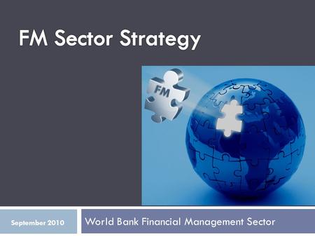World Bank Financial Management Sector September 2010.