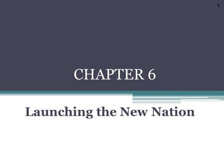 Launching the New Nation