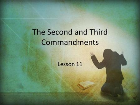 The Second and Third Commandments