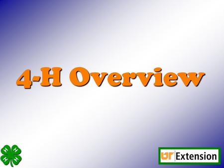 4-H Overview.