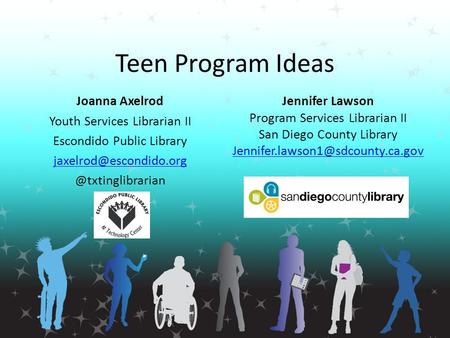 Teen Program Ideas Joanna Axelrod Youth Services Librarian II