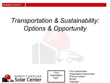 Transportation & Sustainability: Options & Opportunity.