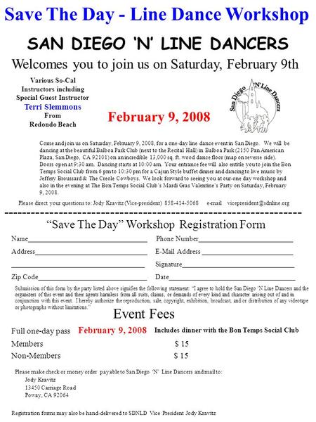 SAN DIEGO ‘N’ LINE DANCERS Save The Day - Line Dance Workshop Welcomes you to join us on Saturday, February 9th Come and join us on Saturday, February.