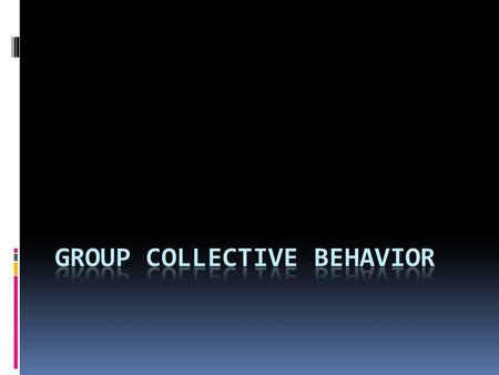 Group collective behavior