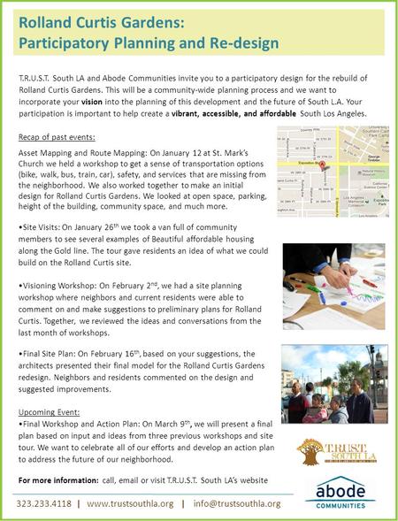 T.R.U.S.T. South LA and Abode Communities invite you to a participatory design for the rebuild of Rolland Curtis Gardens. This will be a community-wide.