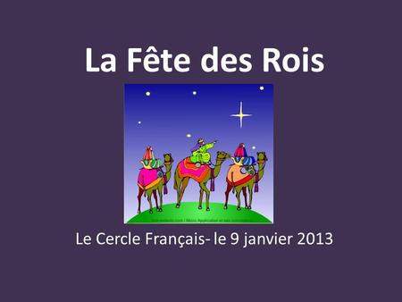 Le Cercle Français- le 9 janvier 2013