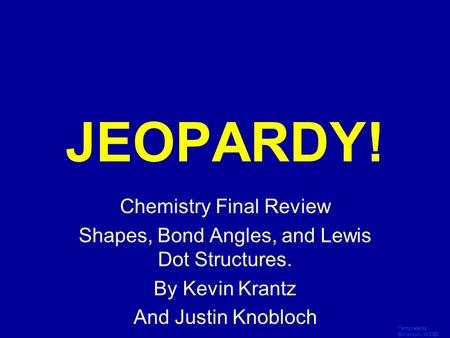 JEOPARDY! Chemistry Final Review